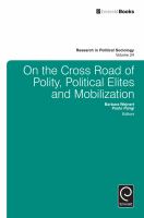 On the cross road of polity, political elites and mobilization