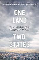 One Land : Israel and Palestine as Parallel States /