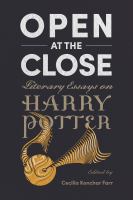 Open at the close : literary essays on Harry Potter /