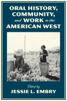 Oral history, community, and work in the American West