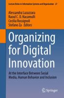 Organizing for Digital Innovation At the Interface Between Social Media, Human Behavior and Inclusion /