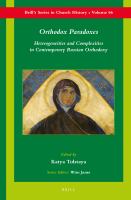 Orthodox paradoxes heterogeneities and complexities in contemporary Russian orthodoxy /