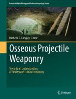 Osseous Projectile Weaponry Towards an Understanding of Pleistocene Cultural Variability /