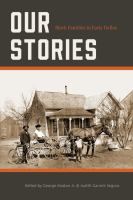 Our stories : Black families in early Dallas /