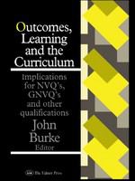 Outcomes, learning, and the curriculum implications for NVQs, GNVQs, and other qualifications /