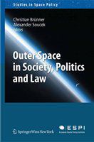 Outer Space in society, politics and law