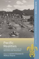 Pacific realities : changing perspectives on resilience and resistance /