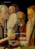 Padua and Venice transcultural exchange in the early modern age /