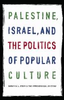 Palestine, Israel, and the politics of popular culture