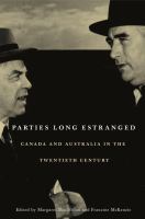 Parties long estranged Canada and Australia in the twentieth century /