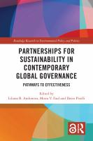 Partnerships for sustainability in contemporary global governance pathways to effectiveness /