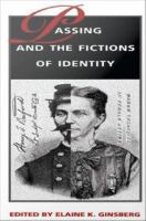 Passing and the fictions of identity