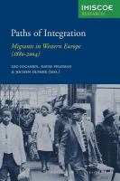 Paths of integration migrants in Western Europe (1880-2004) /