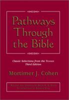 Pathways through the Bible : classic selections from the Tanakh /