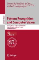 Pattern Recognition and Computer Vision Second Chinese Conference, PRCV 2019, Xi’an, China, November 8–11, 2019, Proceedings, Part III /