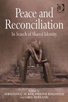 Peace and reconciliation in search of shared identity /