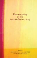 Peacemaking in the twenty-first century /