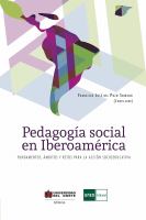 Pedagogía social en Iberoamérica : fundamentos, ámbitos y retos para la acción socioeducativa /