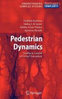 Pedestrian dynamics feedback control of crowd evacuation /