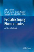 Pediatric injury biomechanics archive & textbook /