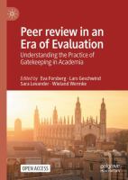 Peer review in an Era of Evaluation Understanding the Practice of Gatekeeping in Academia /