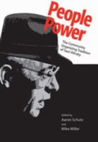 People power : the community organizing tradition of Saul Alinsky /