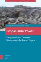 People under power early Jewish and Christian responses to the Roman Empire /