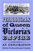 Periodicals of Queen Victoria's Empire : an exploration /