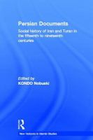 Persian documents social history of Iran and Turan in the fifteenth to nineteenth centuries /