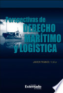 Perspectivas de derecho marítimo y logística