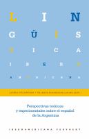 Perspectivas teóricas y experimentales sobre el español de la Argentina