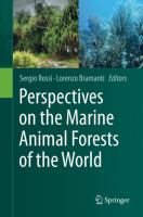 Perspectives on the Marine Animal Forests of the World