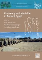 Pharmacy and medicine in Ancient Egypt : proceedings of the conference held in Barcelona (2018) /