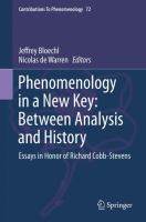 Phenomenology in a New Key: Between Analysis and History Essays in Honor of Richard Cobb-Stevens /