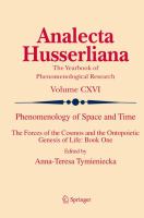 Phenomenology of Space and Time The Forces of the Cosmos and the Ontopoietic Genesis of Life: Book One /