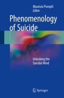 Phenomenology of Suicide Unlocking the Suicidal Mind /