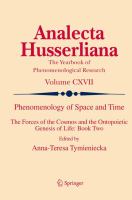 Phenomenology of space and time the forces of the cosmos and the ontopoietic genesis of life : book two /