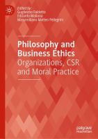 Philosophy and Business Ethics Organizations, CSR and Moral Practice  /