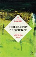 Philosophy of science the key thinkers /