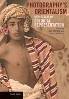 Photography's Orientalism : new essays on colonial representation /