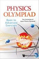 Physics Olympiad basic to advanced exercises /