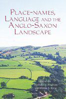 Place-names, language and the Anglo-Saxon landscape /