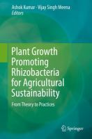Plant Growth Promoting Rhizobacteria for Agricultural Sustainability From Theory to Practices /