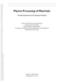 Plasma processing of materials scientific opportunities and technological challenges /