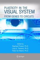 Plasticity in the visual system from genes to circuits /