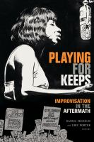 Playing for keeps improvisation in the aftermath /