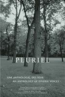 Pluriel : an anthology of diverse voices - Une anthologie des voix /
