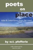 Poets on place : tales and interviews from the road /