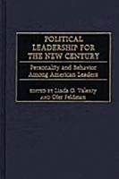 Political leadership for the new century personality and behavior among American leaders /