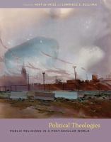 Political theologies : public religions in a post-secular world /